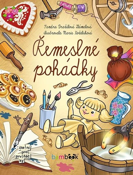 Řemeslné pohádky - 978-80-271-3187-7