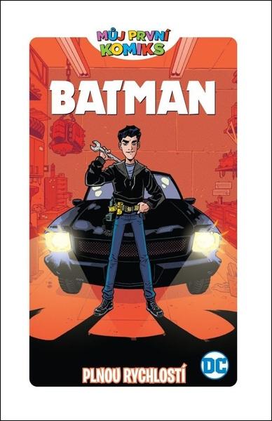 Batman Plnou rychlostí - 978-80-7449-951-7