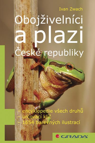 Obojživelníci a plazi České republiky - 978-80-247-2509-3
