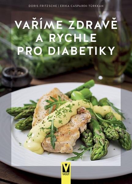 Vaříme zdravě a rychle pro diabetiky - 978-80-7541-275-1