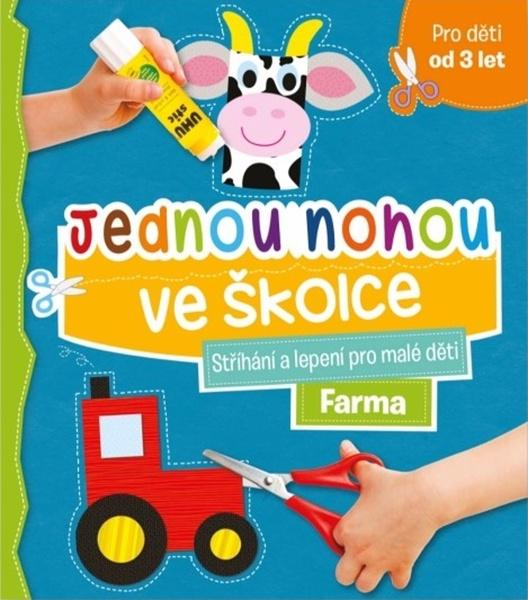 Jednou nohou ve školce Farma - 978-80-256-3035-8