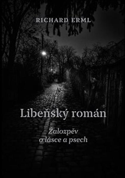Libeňský román - 978-80-7227-865-7