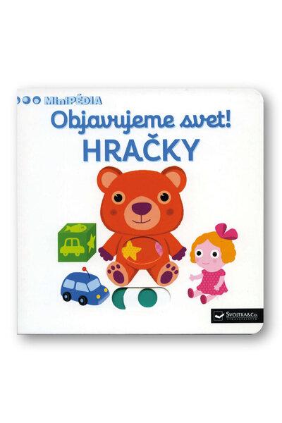 Objavujeme svet! Hračky - 978-80-567-0117-1