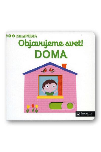 Objavujeme svet! Doma - 978-80-567-0120-1