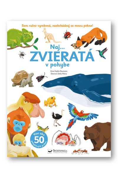 Naj... Zvieratá v pohybe - 978-80-567-0619-0