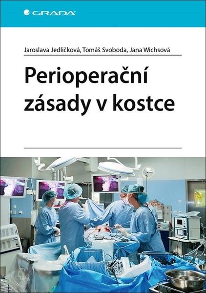 Perioperační zásady v kostce - 978-80-271-1727-7