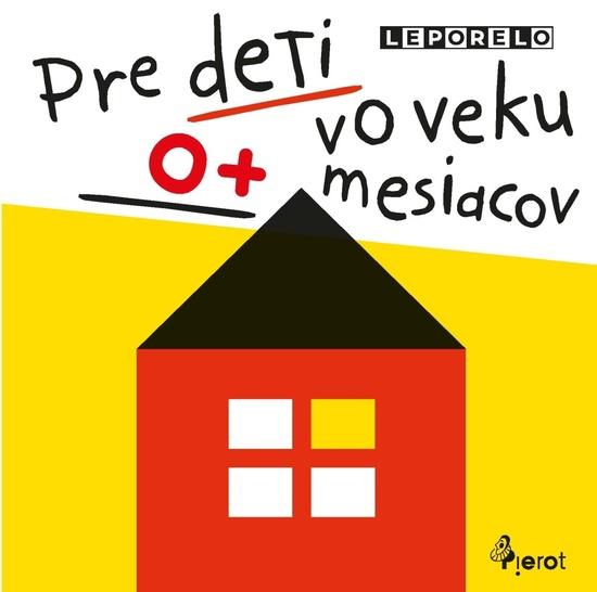 Pre deti vo veku 0+ mesiacov - 978-80-7353-776-0