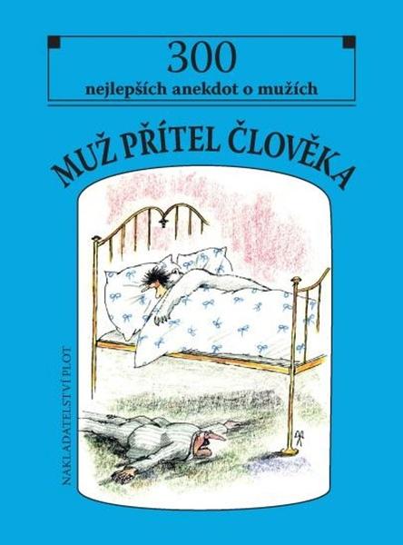 Muž Přítel člověka - 978-80-7428-401-4