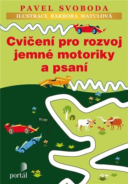 Cvičení pro rozvoj jemné motoriky a psaní - 978-80-262-1781-7