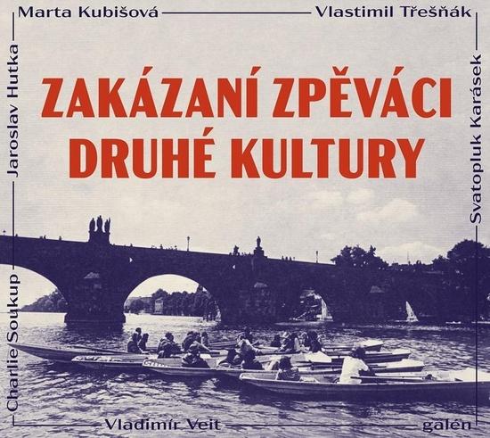 Zakázaní zpěváci druhé kultury