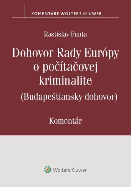 Dohovor Rady Európy o počítačovej kriminalite - 978-80-571-0365-3