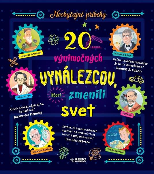 20 výnimočných vynálezcov, ktorí zmenili svet - 978-80-255-1296-8