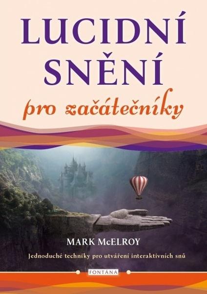 Lucidní snění pro začátečníky - 978-80-7651-044-9