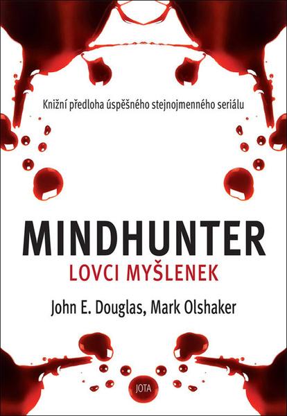 Mindhunter Lovci myšlenek - 978-80-7565-872-2