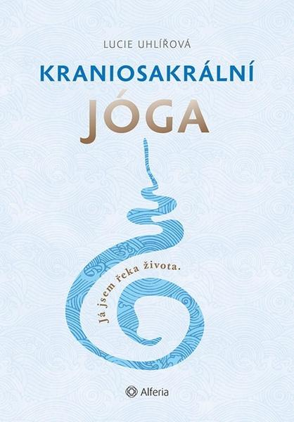 Kraniosakrální jóga - 978-80-271-3073-3