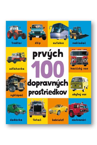 Prvých 100 dopravných prostriedkov - 978-80-567-0390-8