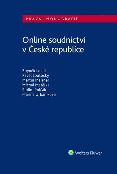 Online soudnictví v České republice - Zbyněk Loebl - 978-80-7676-131-5