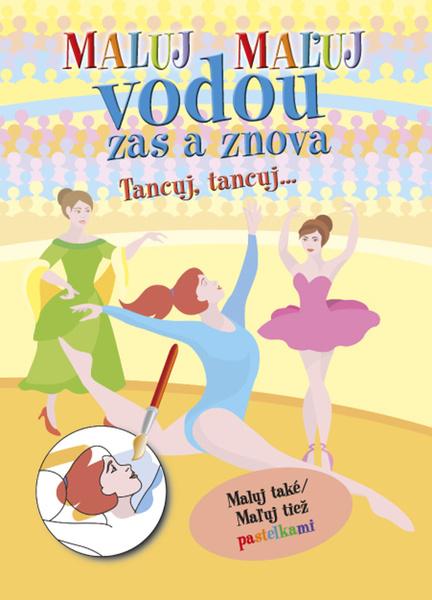 Maluj vodou zas a znova Pomocníci na kolech - 978-80-7451-878-2