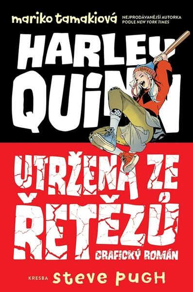 Harley Quinn Utržená ze řetězů - 978-80-7679-033-9