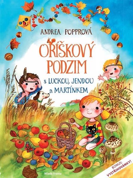 Oříškový podzim s Luckou, Jendou a Martínkem - 978-80-204-5855-1
