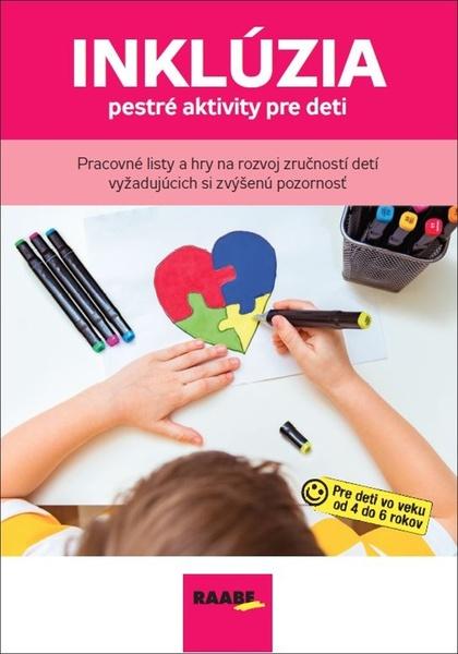 INKLÚZIA – PESTRÉ AKTIVITY PRE DETI - 978-80-8140-477-1