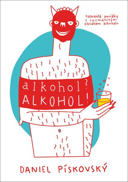 Alkohol? Alkohol! - 978-80-7497-374-1