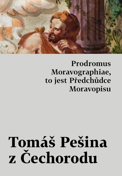 Prodromus Moravographiae, to jest Předchůdce Moravopisu - 978-80-275-0828-0