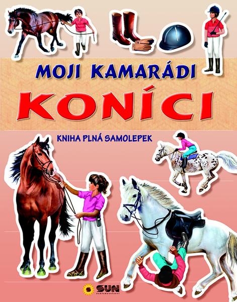 Moji kamarádi koníci - 978-80-7567-771-6