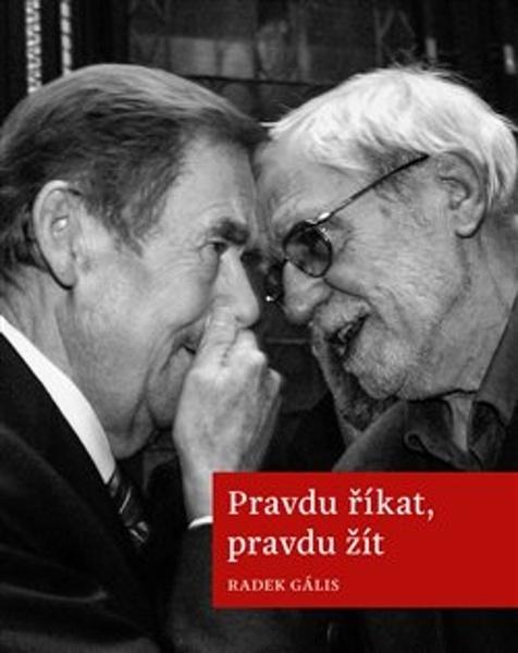Pravdu říkat, pravdu žít - 978-80-270-9438-7