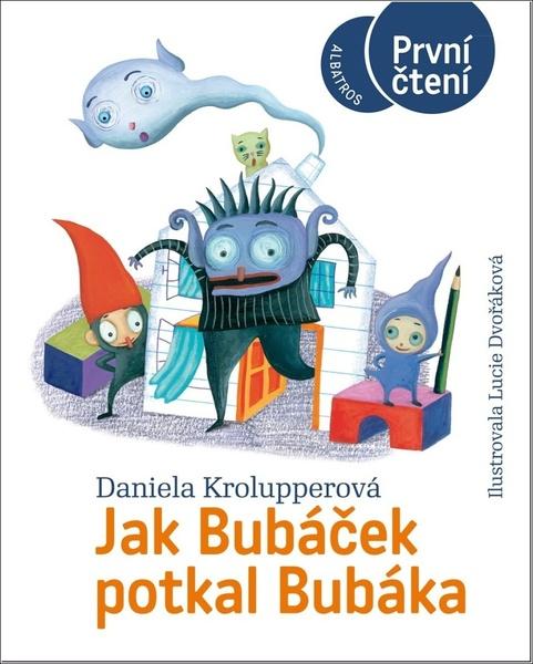 Jak Bubáček potkal Bubáka - 978-80-00-06366-9