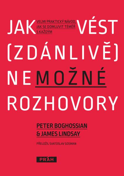 Jak vést (zdánlivě) nemožné rozhovory - 978-80-7252-904-9