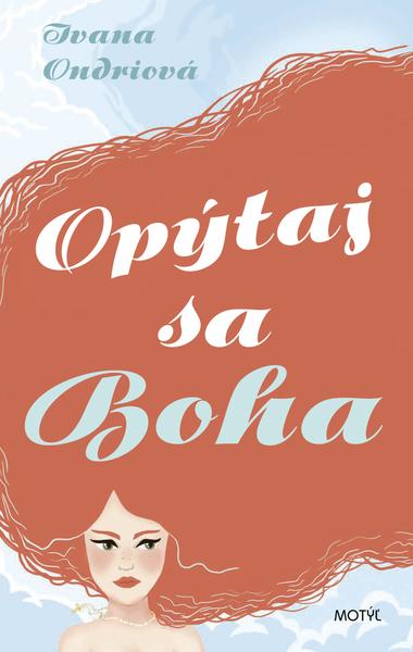 Opýtaj sa Boha - 978-80-8164-264-7