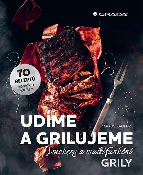 Udíme a grilujeme - 978-80-271-3236-2