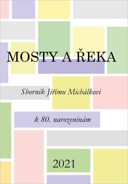 Mosty a řeka - 978-80-7465-464-0