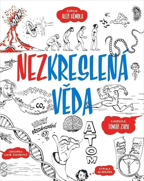 Nezkreslená věda - Aleš Vémola, Tomáš Zach