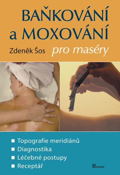 Baňkování a moxování pro maséry - 978-80-88395-01-0