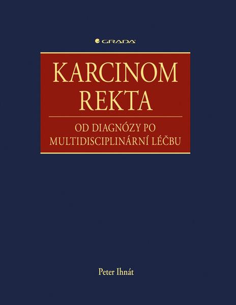 Karcinom rekta - 978-80-271-3219-5