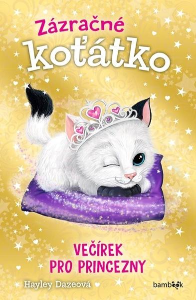 Zázračné koťátko Večírek pro princezny - 978-80-271-3319-2