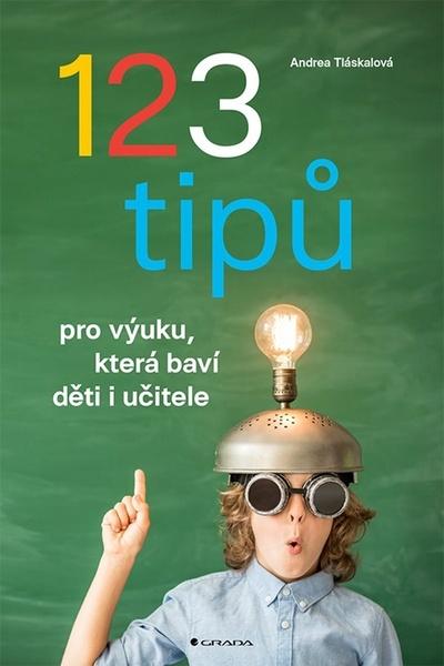 123 tipů pro výuku, která baví děti i učitele - 978-80-271-3335-2