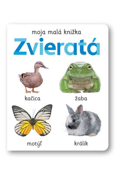 Moja malá knižka Zvieratá - 978-80-567-0784-5