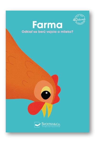 Farma Odkiaľ sa berú vajíčka a mlieko? - 978-80-567-0772-2