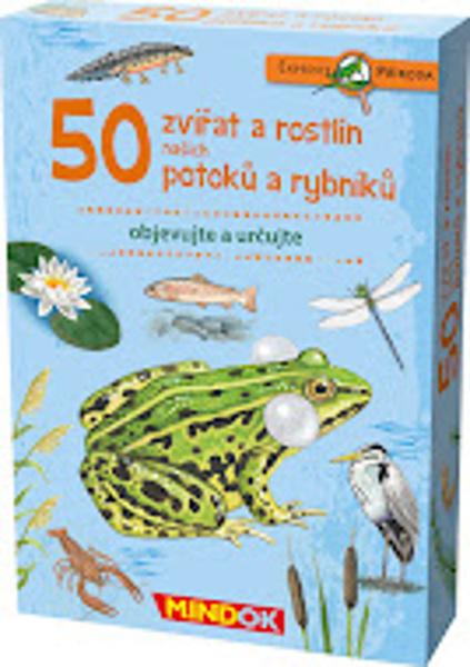 Expedice příroda: 50 zvířat a rostlin našich potoků a rybníků