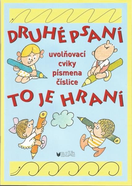 Druhé psaní to je hraní - 978-80-7274-045-1
