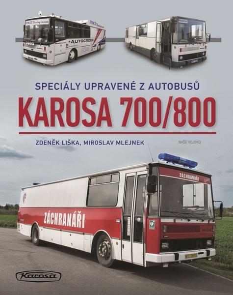 Karosa 700/800 - Zdeněk Liška, Miroslav Mlejnek