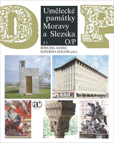 Umělecké památky Moravy a Slezska 3. O–P (2 svazky) - 978-80-200-3122-8