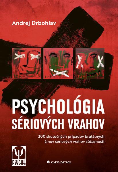 Psychológia sériových vrahov - 978-80-8090-193-6