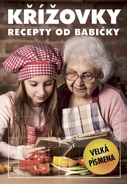 Křížovky – recepty od babičky - 978-80-7541-289-8