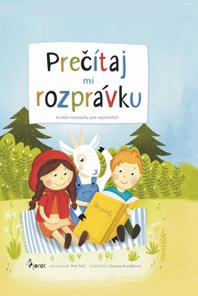 Prečítaj mi rozprávku - 978-80-7353-782-1