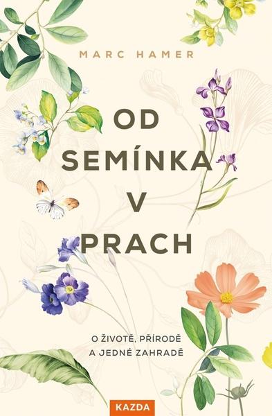 Od semínka v prach - 978-80-7670-054-3