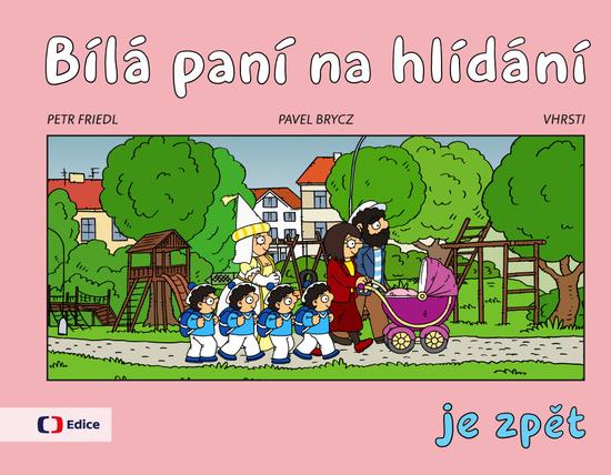 Bílá paní na hlídání je zpět - 978-80-7404-346-8